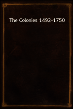 The Colonies 1492-1750