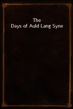The Days of Auld Lang Syne