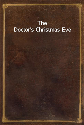 The Doctor`s Christmas Eve