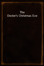 The Doctor`s Christmas Eve