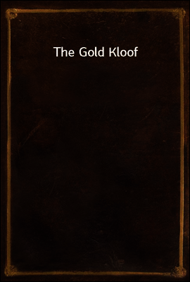 The Gold Kloof