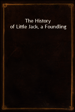 The History of Little Jack, a Foundling