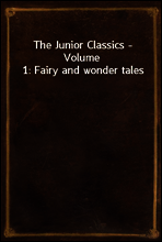 The Junior Classics - Volume 1