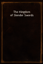 The Kingdom of Slender Swords