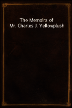 The Memoirs of Mr. Charles J. Yellowplush