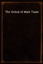 The Ordeal of Mark Twain