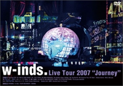 W-inds. - Live Tour 2007 ~Journey~