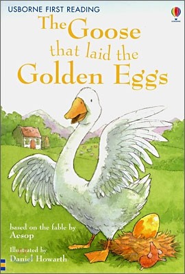 Usborne First Reading Level 3-5 : The Goose That Laid the Golden Eggs