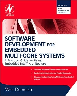 Software Development for Embedded Multi-Core Systems: A Practical Guide Using Embedded Intel Architecture
