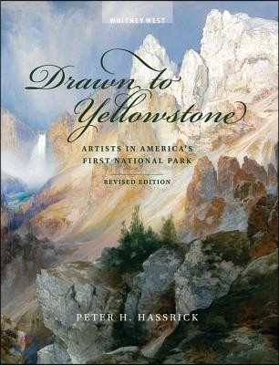 Drawn to Yellowstone: Artists in America's First National Park