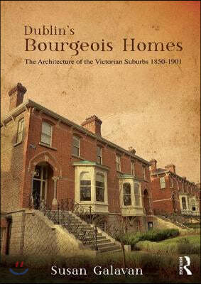 Dublins Bourgeois Homes