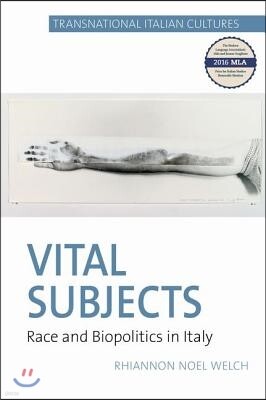 Vital Subjects: Race and Biopolitics in Italy 1860-1920