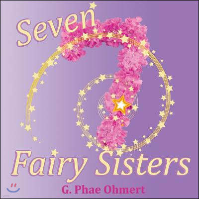 Seven Fairy Sisters: Meet the Fairy Sisters