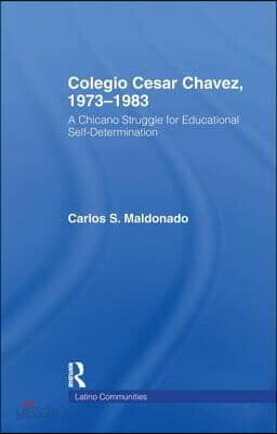 Colegio Cesar Chavez, 1973-1983