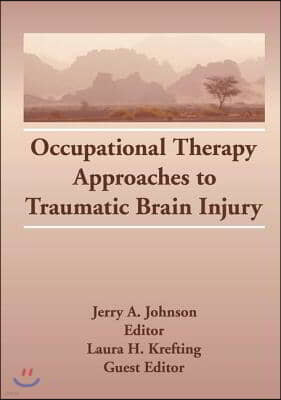 Occupational Therapy Approaches to Traumatic Brain Injury