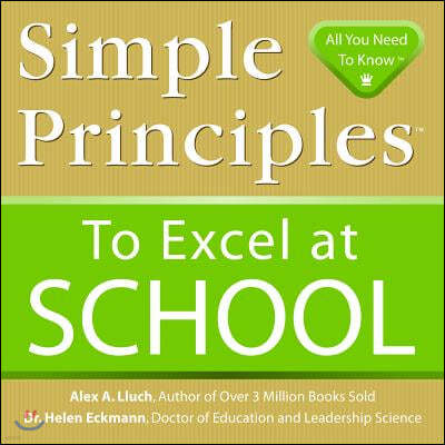 Simple Principles to Excel at School