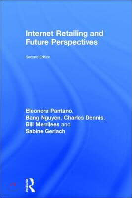 Internet Retailing and Future Perspectives