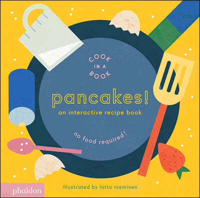 Pancakes!: An Interactive Recipe Book