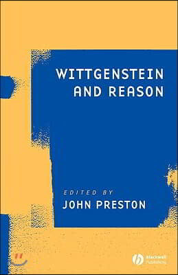 Wittgenstein and Reason