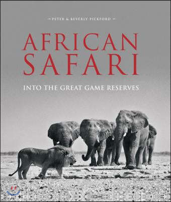 African Safari: Into the Great Game Reserves