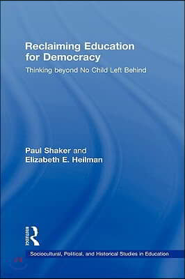 Reclaiming Education for Democracy