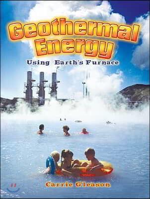 Geothermal Energy: Using Earth's Furnace