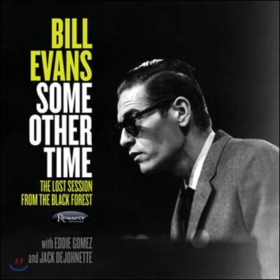 Jack DeJohnette, Bill Evans, Eddie Gomez — Bill Evans Trio (빌 에반스 트리오) - Some Other Time: The Lost Session From The Black Forest 앨범 커버
