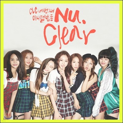 씨엘씨 (CLC) - 미니앨범 4집 : Nu.Clear