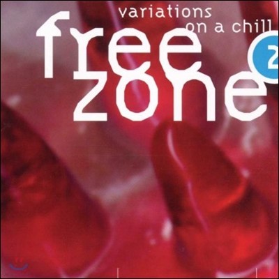 Free Zone 2 - Variations On A Chill