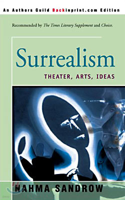Surrealism: Theater, Arts, Ideas