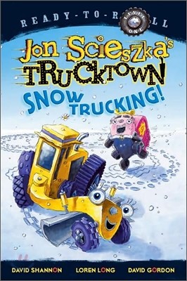 Snow Trucking!: Ready-To-Read Level 1