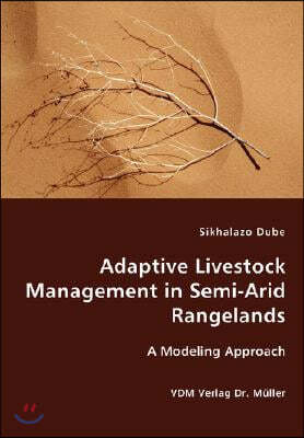 Adaptive Livestock Management in Semi-Arid Rangelands