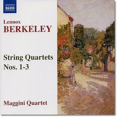 Maggini Quartet 레녹스 버클리: 현악사중주 1-3번 (Lennox Berkeley: String Quartets Nos.1-3) 