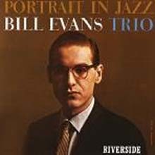 Bill Evans Trio,Bill Evans,Paul Motian,Scott LaFaro,Orrin Keepnews — Bill Evans - Portrait In Jazz 앨범 커버