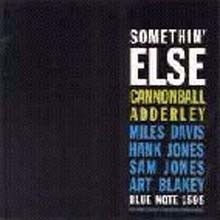 Cannonball Adderley - Somethin' Else