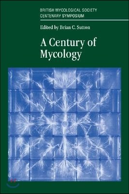 A Century of Mycology