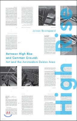 High-Rise & Common Ground: Art and the Amsterdam Zuidas Area