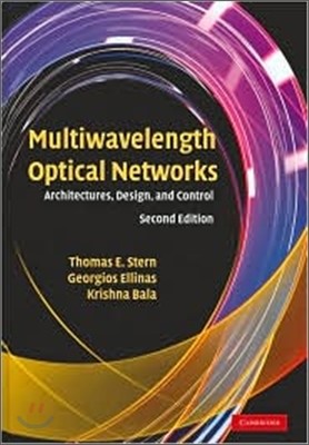 Multiwavelength Optical Networks: Architectures, Design, and Control
