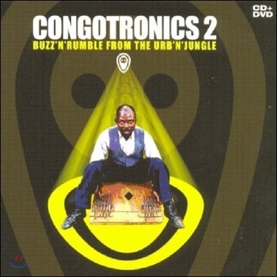 Congotronics 2 : Buzz'N' Rumble In The Urb'N'Jungle
