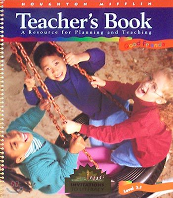 (Invitations to Literacy) Friends : Teacher's 3 : Good Friends (level 2.1)