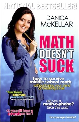 Math Doesn't Suck: How to Survive Middle School Math Without Losing Your Mind or Breaking a Nail