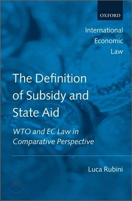 The Definition of Subsidy and State Aid: Wto and EC Law in Comparative Perspective