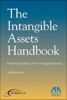The Intangible Assets Handbook: Maximizing Value from Intangible Assets