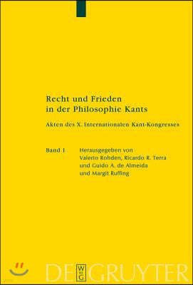 Recht Und Frieden in Der Philosophie Kants: Akten Des X. Internationalen Kant-Kongresses