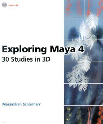 Exploring Maya 4: 30 Studies in 3D (Paperback)
