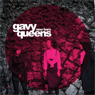   (Gavy Queens) 1 - New Born