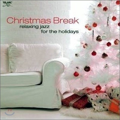 Christmas Break : Relaxing Jazz For The Holidays