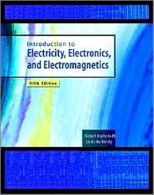 Introduction to Electricity, Electronics, and Electromagnetics