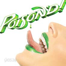 Poison - Poison'D!