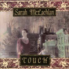 Sarah Mclachlan - Touch